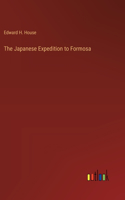 The Japanese Expedition to Formosa