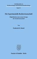 Die Experimentelle Rechtswissenschaft: Moglichkeiten Eines Neuen Zweiges Der Sozialwissenschaft