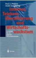 Internet, Telekomliberalisierung Und Wirtschaftswachstum