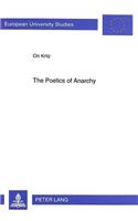 Poetics of Anarchy: David Edelshtat's Revolutionary Poetry(v. 88 European University Studies)