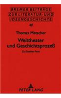 Welttheater Und Geschichtsprozess