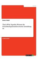 That's Why Equality. Warum die Gleichheitspräsumtion keine Anmaßung ist.