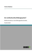 Ein multikulturelles Bildungssystem?