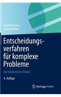 Entscheidungsverfahren Fur Komplexe Probleme: Ein Heuristischer Ansatz
