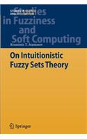 On Intuitionistic Fuzzy Sets Theory