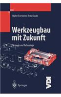 Werkzeugbau mit Zukunft