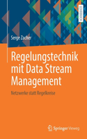 Regelungstechnik mit Data Stream Management