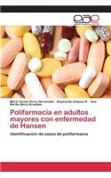 Polifarmacia en adultos mayores con enfermedad de Hansen