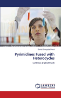 Pyrimidines Fused with Heterocycles