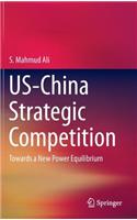 Us-China Strategic Competition