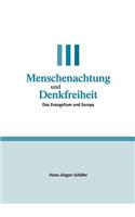 Menschenachtung und Denkfreiheit