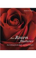 Der Rosenflüsterer