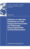 Auktionen Zur Nationalen Reallokation Von Treibhausgas-Emissionsrechten Und Treibhausgas-Emissionsgutschriften Auf Unternehmensebene
