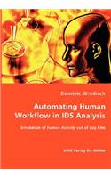 Automating Human Workflow in IDS Analysis