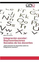 Integración escolar: Representaciones Sociales de los docentes