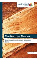 The Narrow Abodes