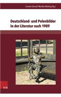 Deutschland- Und Polenbilder in Der Literatur Nach 1989