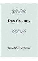 Day dreams