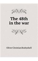 The 48th in the war