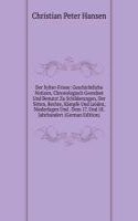 Der Sylter-Friese: Geschichtliche Notizen, Chronologisch Geordnet Und Benutzt Zu Schilderungen, Der Sitten, Rechte, Kampfe Und Leiden, Niederlagen Und . Dem 17. Und 18. Jahrhundert (German Edition)