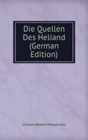 Die Quellen Des Heliand (German Edition)