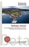 Waikapu, Hawaii: (English)