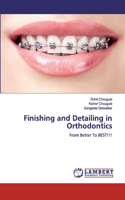 Finishing and Detailing in Orthodontics