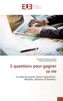 5 questions pour gagner sa vie