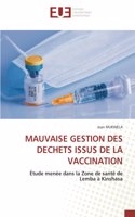 Mauvaise Gestion Des Dechets Issus de la Vaccination