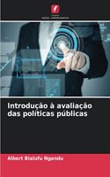 Introdução à avaliação das políticas públicas