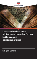 Les contextes néo-victoriens dans la fiction britannique contemporaine