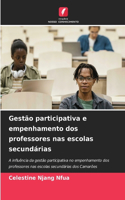 Gestão participativa e empenhamento dos professores nas escolas secundárias