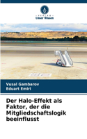 Halo-Effekt als Faktor, der die Mitgliedschaftslogik beeinflusst