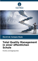 Total Quality Management in einer öffentlichen Schule