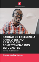 Padrão de Excelência Para O Ensino Baseado Em Competências DOS Estudantes