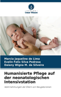 Humanisierte Pflege auf der neonatologischen Intensivstation