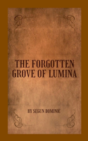 Forgotten Grove of Lumina