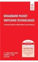Broadband Packet Switching Technologies, A Practical Guide To Atm Switches And Ip Routers