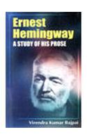Ernest Hemingway: A Study of His Prose