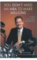 You Don't Need an MBA to Make Millions