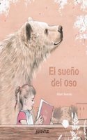 El sueno del oso / The Bear's Dream