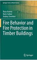 Fire Behavior and Fire Protection in Timber Buildings