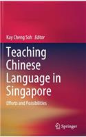 Teaching Chinese Language in Singapore