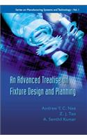 Advanced Treatise on Fixture Design and Planning