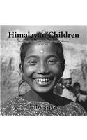 Himalayan Children: Growing Up in Sikkim, Nepal, and Pakistan (1970-2014)