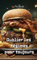 Oublier les régimes pour toujours