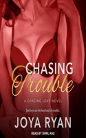 Chasing Trouble