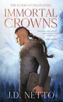 The Echoes of Fallen Stars: Immortal Crowns(1 The Echoes of Fallen Stars)