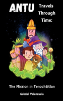 Antu Travels Through Time
