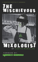 Mischievous Mixologist